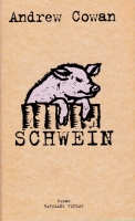 Schwein by Andrew Cowan