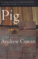 Pig by Andrew Cowan Harcourt Brace